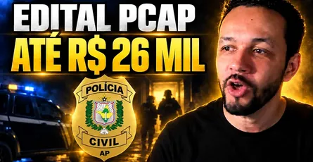 Edital PCAP 2026: Oficial Investigador com 294 vagas, subsídio de R$ 7.327 e carreira até R$ 26.494